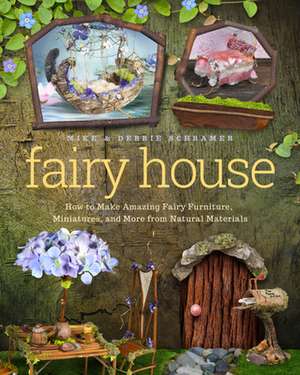 Fairy House de Mike Schramer