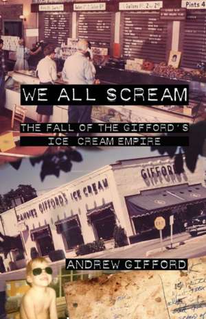 We All Scream de Gifford, Andrew