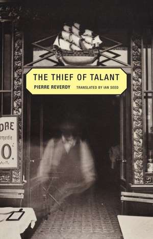 The Thief of Talant de Pierre Reverdy