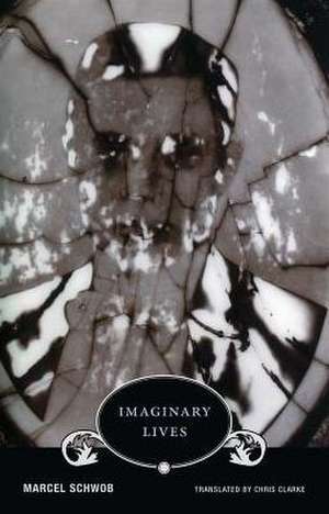 Imaginary Lives de Marcel Schwob