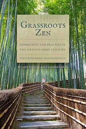 Grassroots Zen: Community and Practice in the Twenty-First Century de Perle Besserman