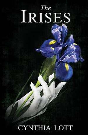 The Irises (Southern Spectral Series Book 2) de Cynthia Lott