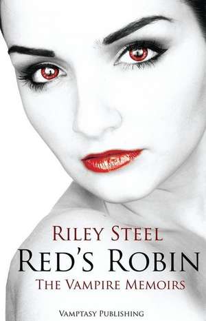 Red's Robin de Riley Steel