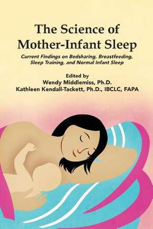 The Science of Mother-Infant Sleep de Wendy Middlemiss