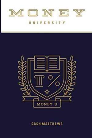 Money University de Cash Matthews