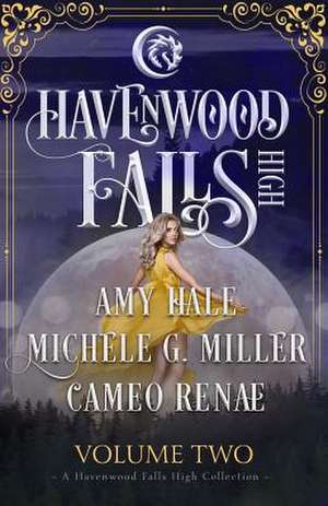 Havenwood Falls High Volume Two de Cameo Renae