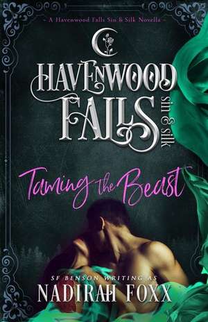 Taming the Beast: (A Havenwood Falls Sin & Silk Novella) de Havenwood Falls Collective