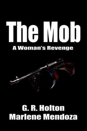 The Mob de G. R. Holton