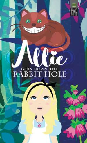 Allie Goes Down The Rabbit Hole de Lewis Carroll