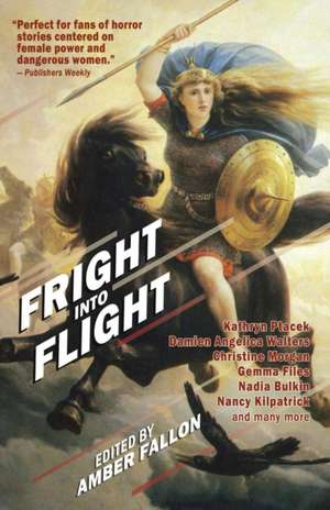 Fright Into Flight de Amber Fallon