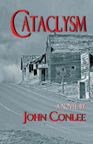 Cataclysm de John Conlee