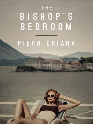 The Bishop's Bedroom de Piero Chiara