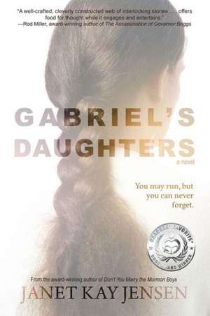 Gabriel's Daughters: A Novel de Janet Kay Jensen