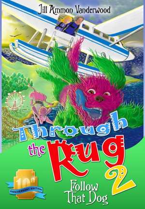 Through the Rug 2 de Jill Ammon Vanderwood