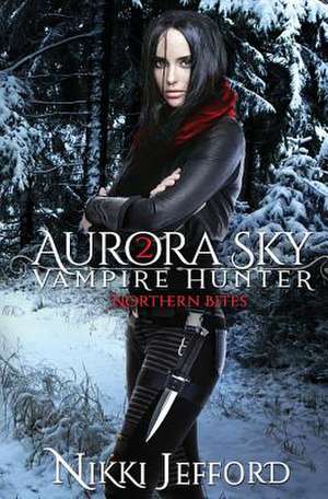 Northern Bites (Aurora Sky de Nikki Jefford