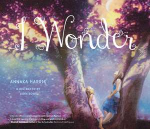 I Wonder de Annaka Harris