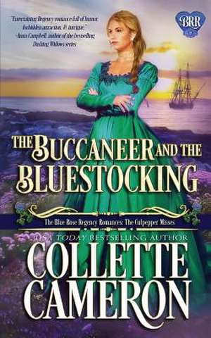 The Buccaneer and the Bluestocking de Collette Cameron