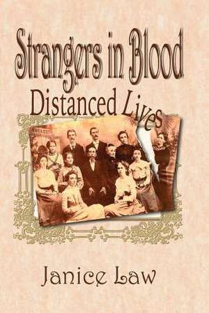 Strangers in Blood - Distanced Lives de Janice Law