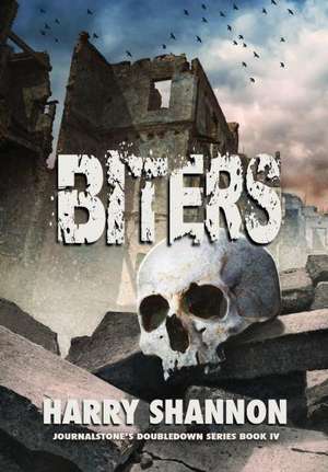 Biters - The Reborn de Harry Shannon