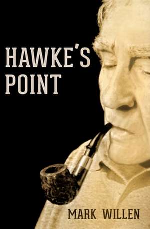 Hawke's Point de Willen, Mark