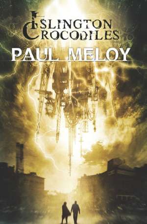 Islington Crocodiles de Paul Meloy