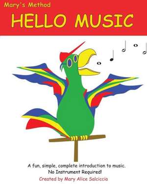 Hello Music de Mary Alice Salciccia