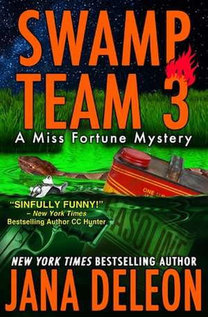 Swamp Team 3 de Jana DeLeon