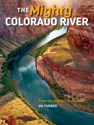 Mighty Colorado River de Jim Turner