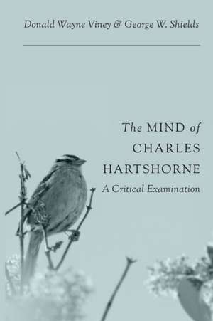 The Mind of Charles Hartshorne de George W. Shields