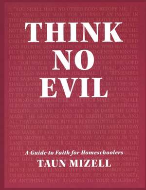 Think No Evil de Taun Mizell