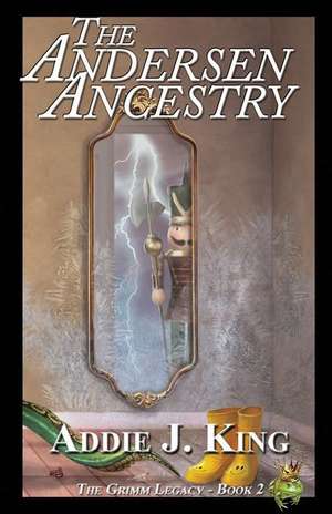 The Andersen Ancestry de King, Addie J.