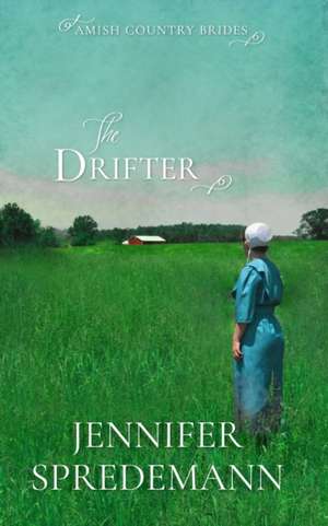 The Drifter (Amish Country Brides) de Jennifer Spredemann