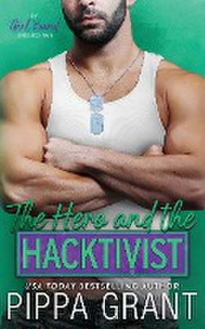 The Hero and the Hacktivist de Pippa Grant