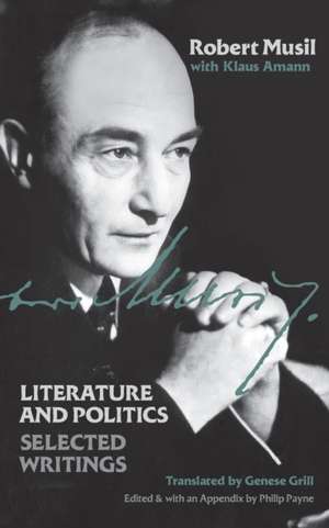 Literature and Politics: Selected Writings de Robert Musil