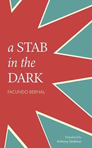 A Stab in the Dark de Facundo Bernal