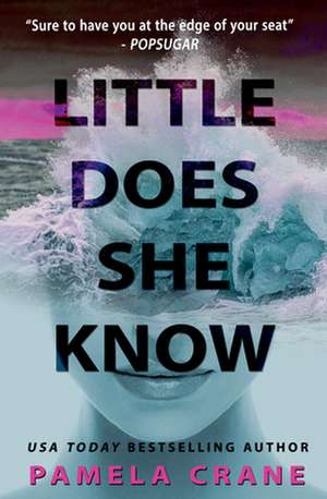 Little Does She Know de Pamela Crane