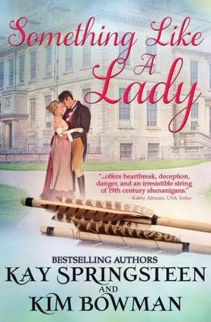 Something Like a Lady: Deserter's Redemption de Kay Springsteen