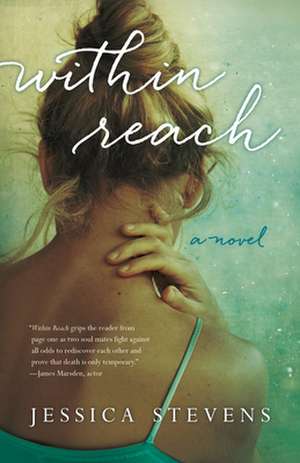 Within Reach de Jessica Stevens