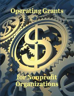 Operating Grants for Nonprofit Organizations de Ed S. Louis S. Schafer