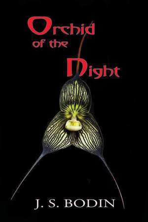 Orchid of the Night de Bodin, J. S.