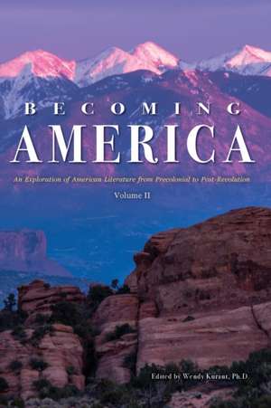 Becoming America de Wendy Kurant