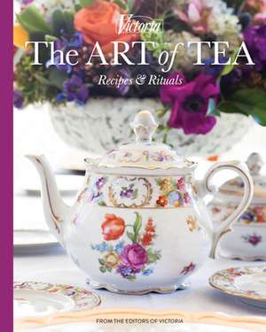 The Art of Tea: Recipes and Rituals de Jordan Marxer