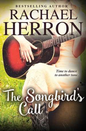 The Songbird's Call de Rachael Herron