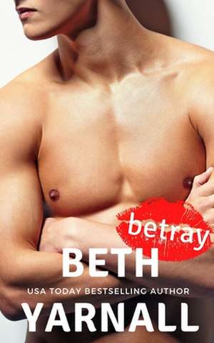 Betray de Beth Yarnall