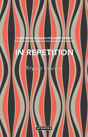 In Repetition de Krystle Houiess