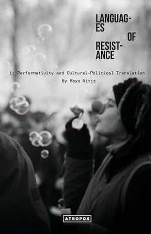 Languages of Resistance de Maya Nitis