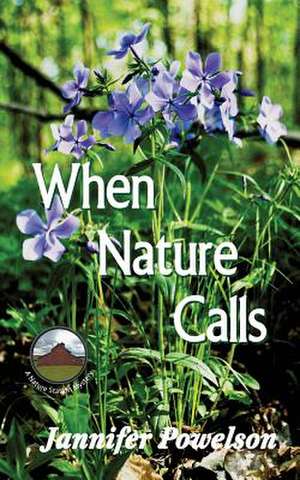 When Nature Calls de Jannifer Powelson