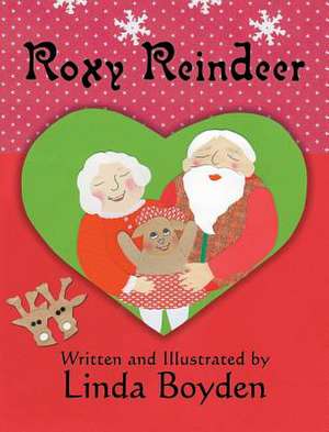 Roxy Reindeer de Linda Boyden