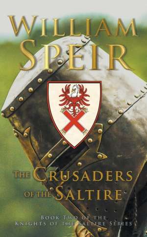 The Crusaders of the Saltire de William Speir