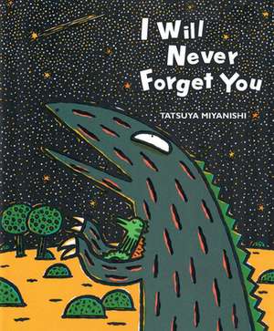 I Will Never Forget You de Tatsuya Miyanishi